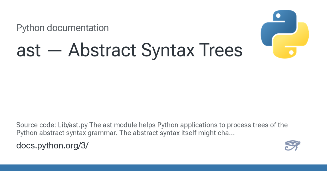 ast — Abstract Syntax Trees — Python 3.12.13 documentation