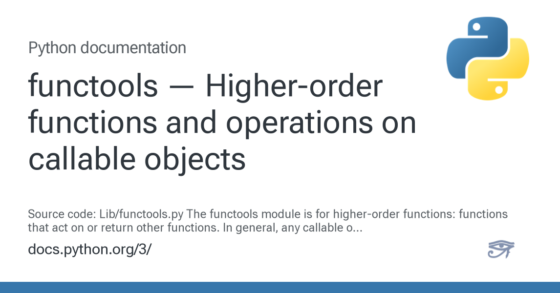 functools — Higher-order functions and operations on callable objects ...