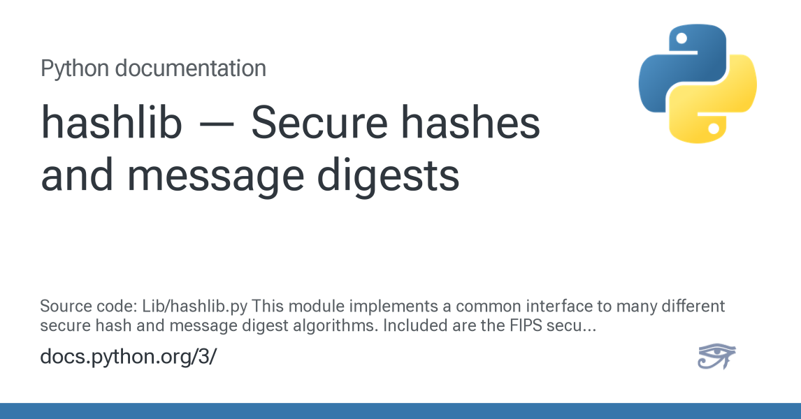 hashlib — Secure hashes and message digests — Python 3.12.13 documentation