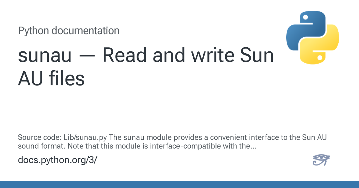 sunau — Read and write Sun AU files — Python 3.12.13 documentation