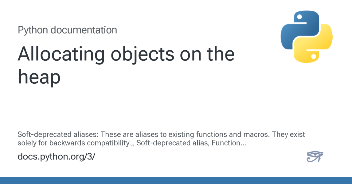 Allocating objects on the heap — Python 3.13.14 documentation