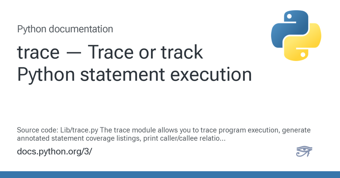trace — Trace or track Python statement execution — Python 3.15.0b2 ...