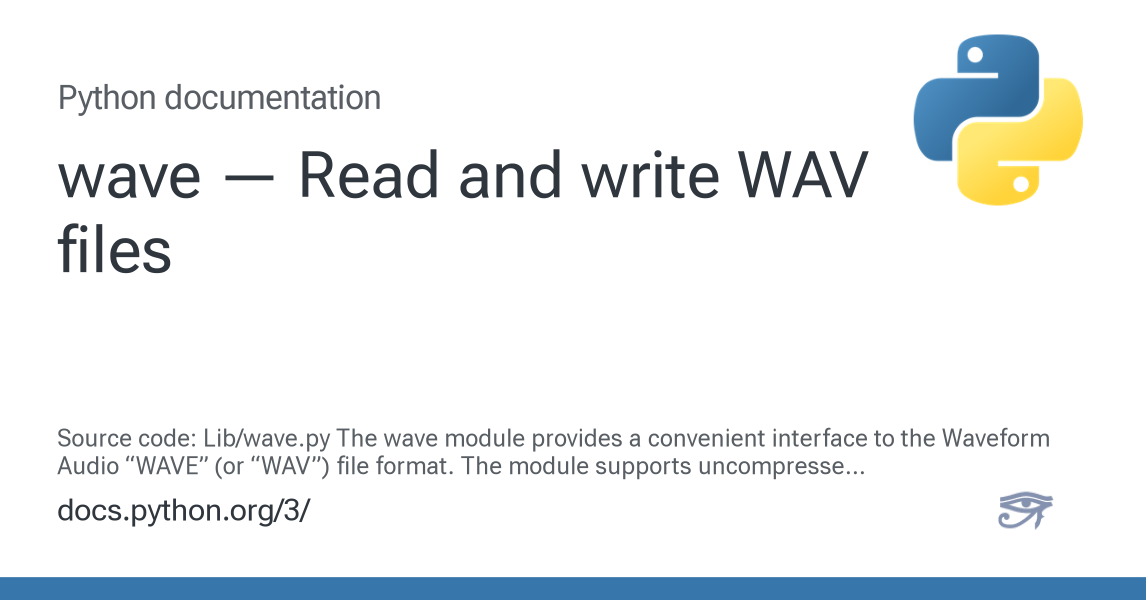 wave — Read and write WAV files — Python 3.15.0b3 documentation