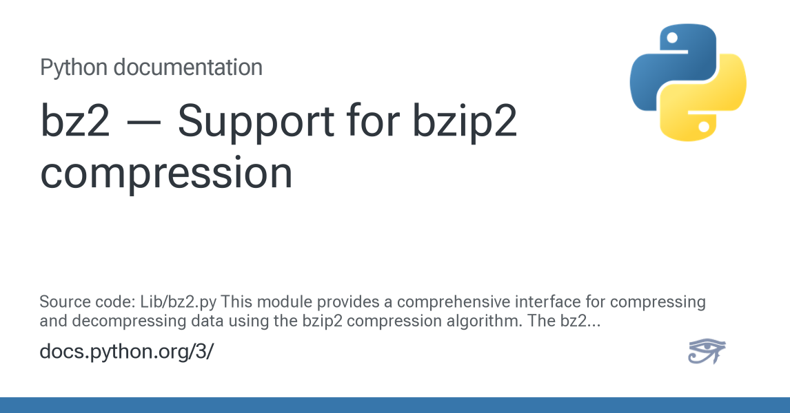 bz2 — Support for bzip2 compression — Python 3.16.0a0 documentation