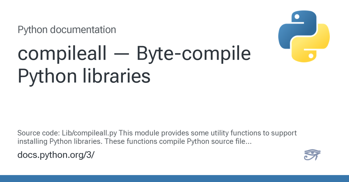 compileall — Byte-compile Python libraries — Python 3.16.0a0 documentation