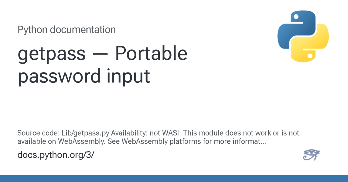 getpass — Portable password input — Python 3.16.0a0 documentation