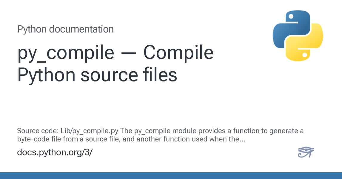 py_compile — Compile Python source files — Python 3.16.0a0 documentation
