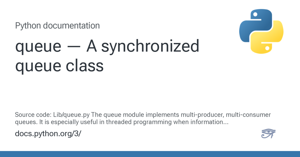 queue — A synchronized queue class — Python 3.16.0a0 documentation