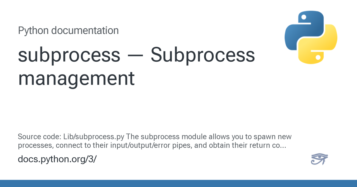 subprocess — Subprocess management — Python 3.16.0a0 documentation