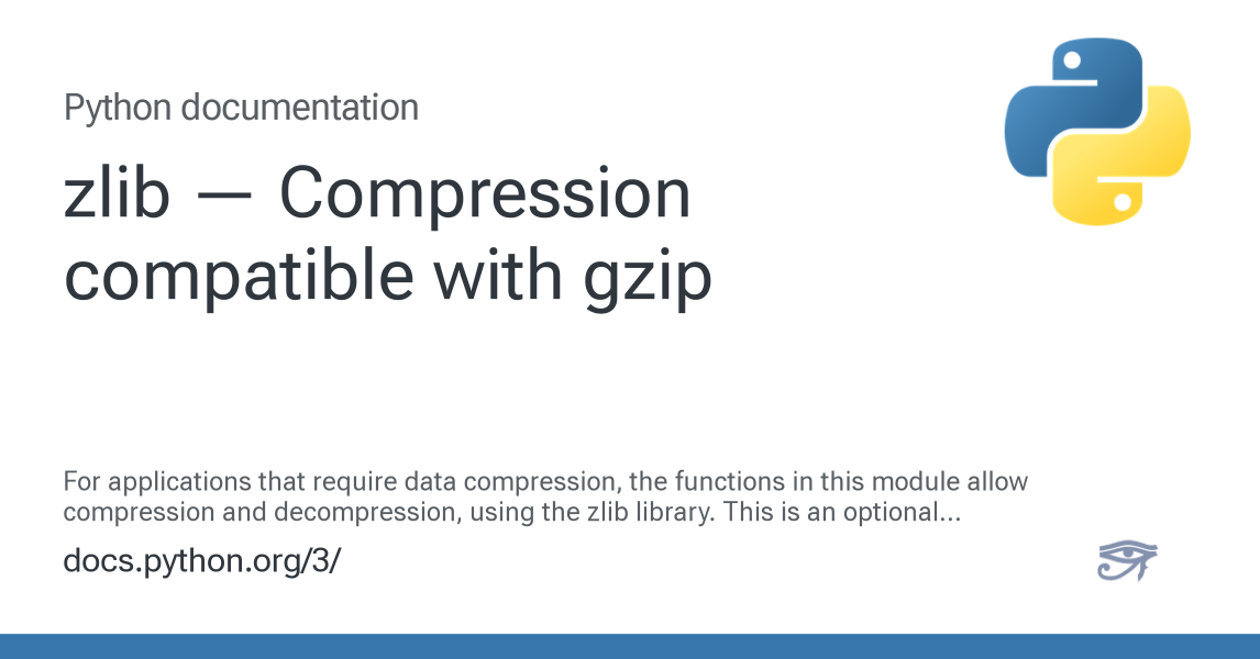 zlib — Compression compatible with gzip — Python 3.16.0a0 documentation